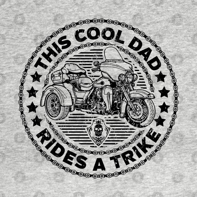 This Cool Dad Rides A Trike by RadStar